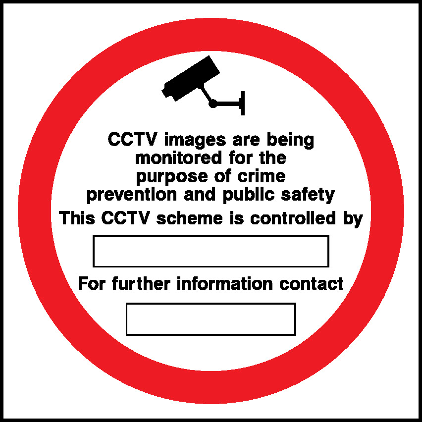 Cctv Images Are Being Monitored For The Purpose Of Crime Prevention And Public Safety This Cctv Scheme Is Controlled By For Further Information Contact Security Signage - SECU0028