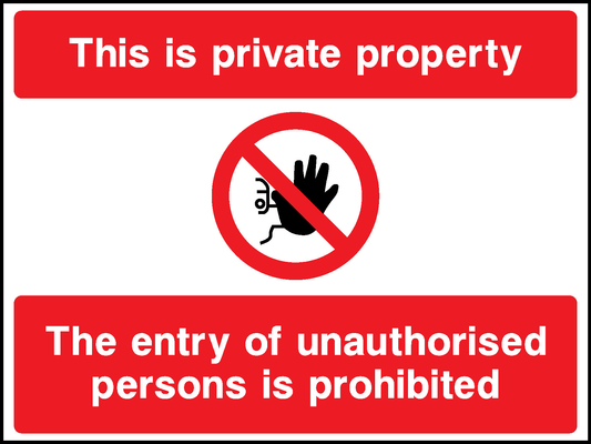 This Is Private Property The Entry Of Unauthorised Persons Is Prohibited Security Signage - SECU0021