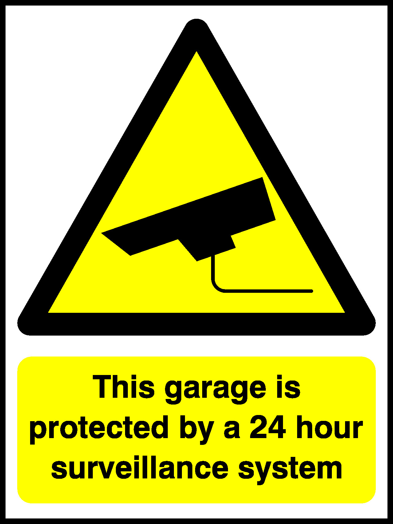 This Garage Is Protected By A 24 Hour Surveillance System Security Signage - SECU0031