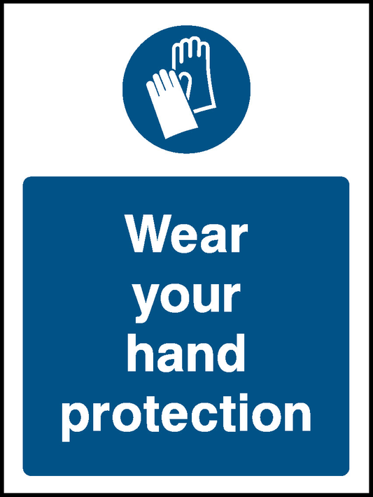 Wear Your Hand Protection Mandatory Signs Protective Clothing Signage - PROT0012