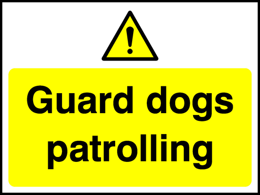 Guard Dogs Patrolling Security Signage - SECU0057