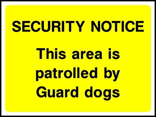 Security Notice This Area Is Patrolled By Guard Dogs Security Signage - SECU0062