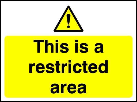 This Is A Restricted Area Security Signage - SECU0058