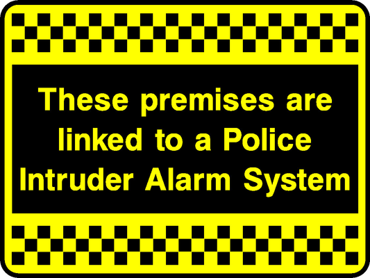 These Premises Are Linked To A Police Intruder Alarm System Security Signage - SECU0079