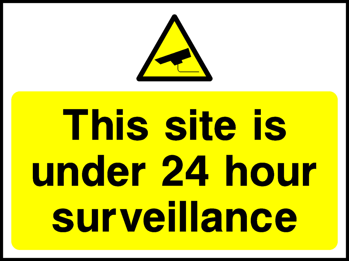 This Site Is Under 24 Hour Surveillance Security Signage - SECU0048