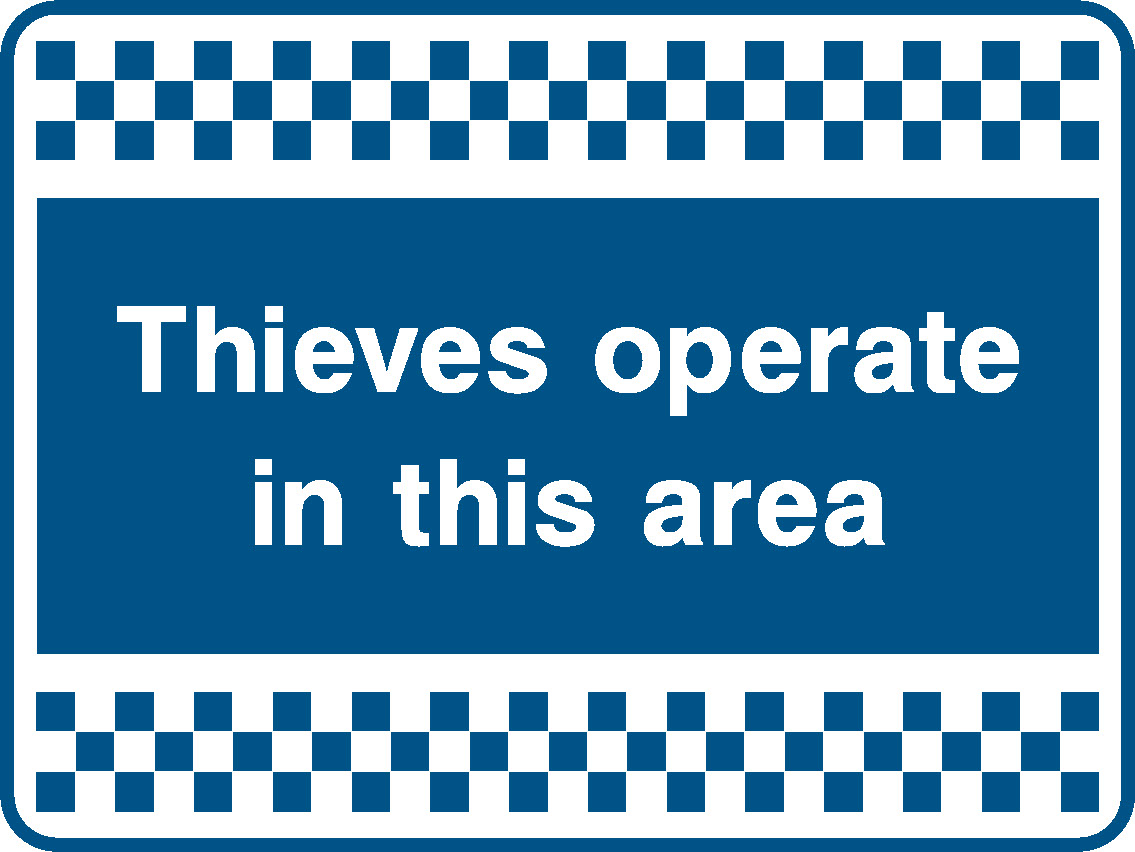 Thieves Operate In This Area Security Signage - SECU0084