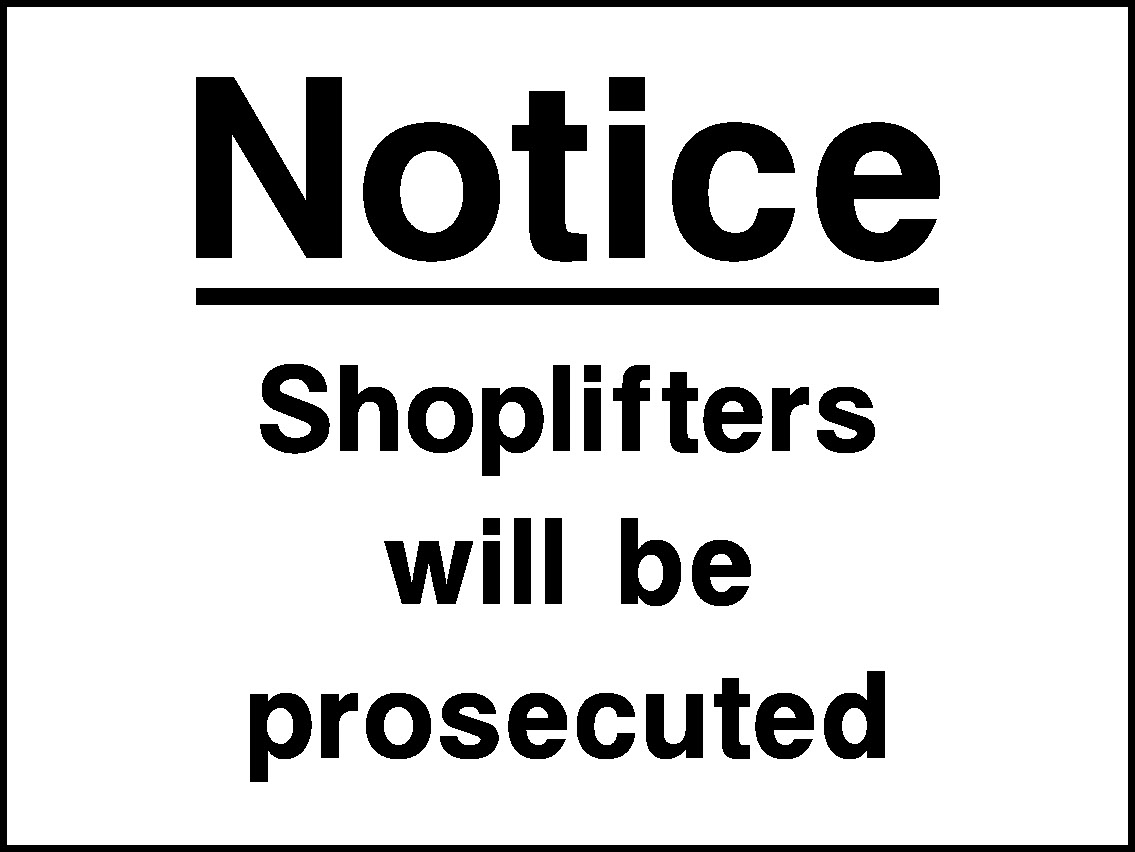 Notice Shoplifters Will Be Prosecuted Security Signage - SECU0110