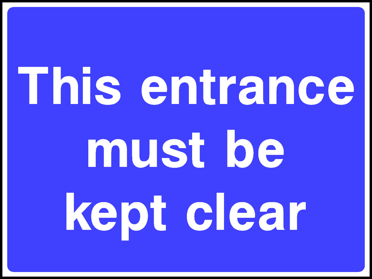 This Entrance Must Be Kept Clear Road Traffic Site Traffic Signage - SITE0005