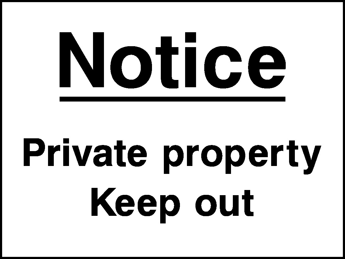 Notice Private Property Keep Out Security Signage - SECU0101