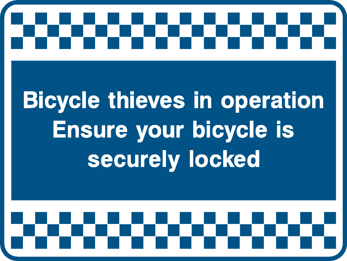 Bicycle Thieves In Operation Ensure Your Bicycle Is Securely Locked Security Signage - SECU0090