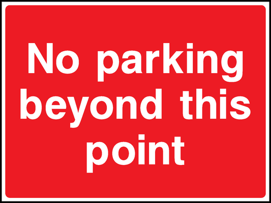 No Parking Beyond This Point Road Traffic Site Traffic Signage - SITE0024