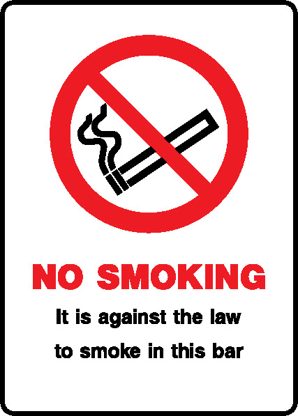 No Smoking It Is Against The Law To In This Bar Prohibition Smoking Signage - SMOK0077