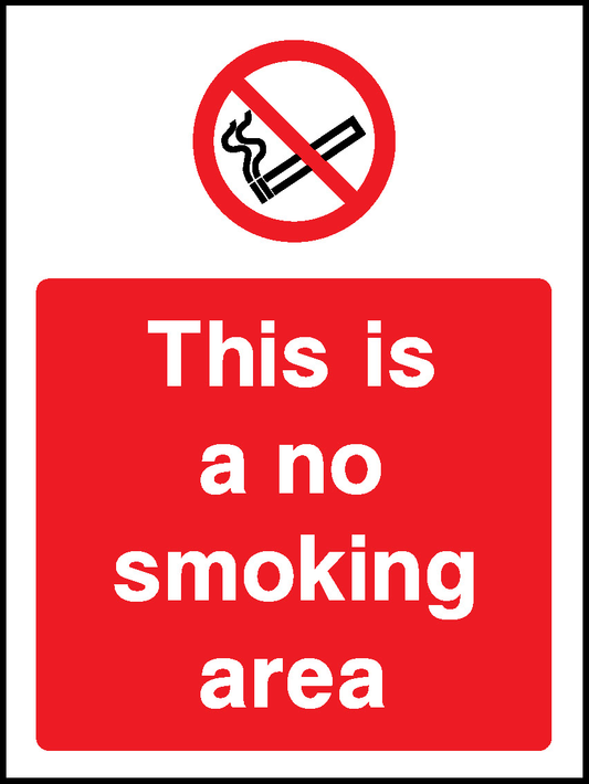 This Is A No Smoking Area Prohibition Smoking Signage - SMOK0050