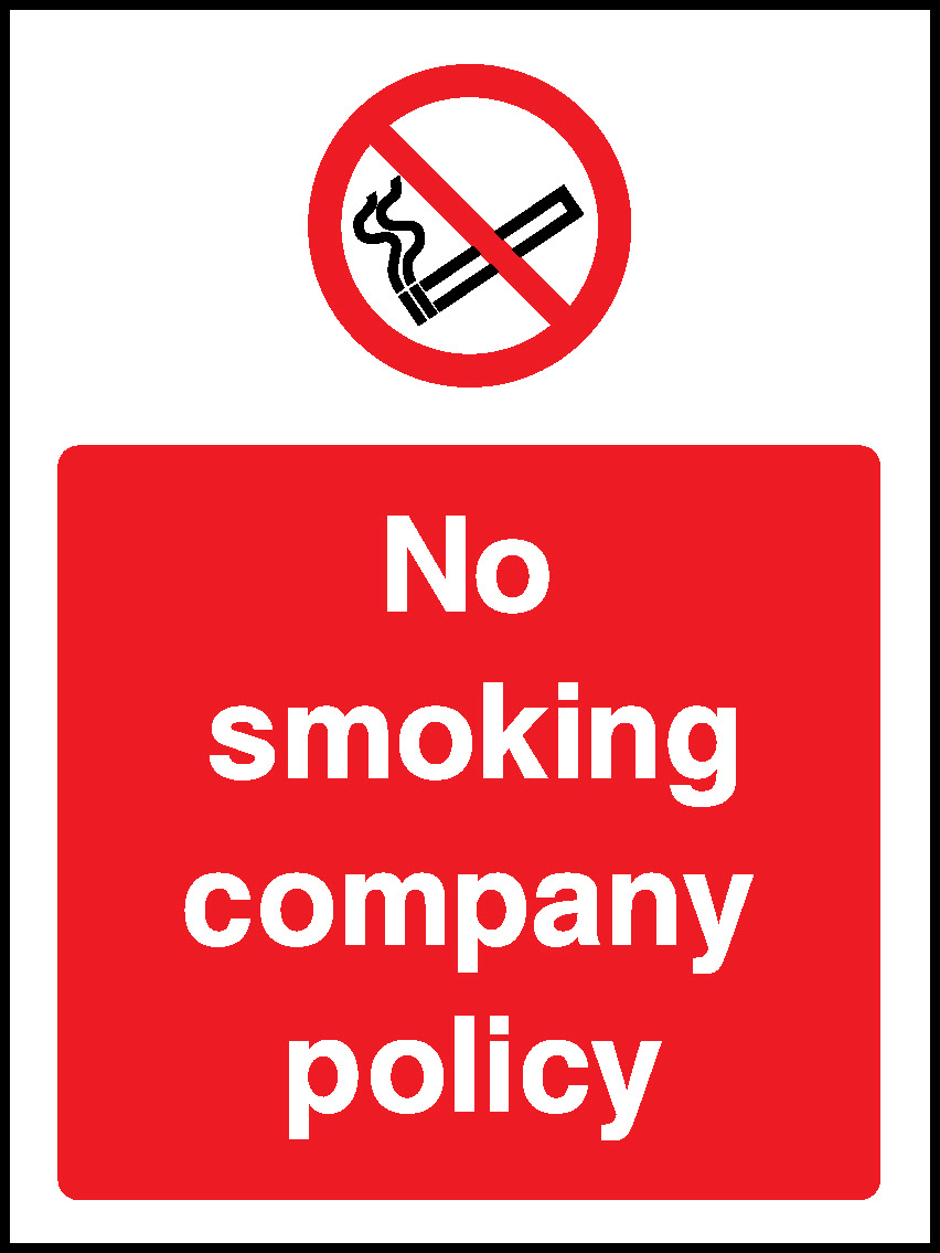 No Smoking Company Policy Prohibition Smoking Signage - SMOK0057