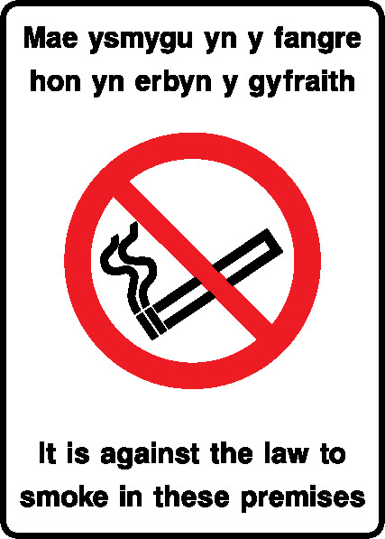 Mae Ysmygu Yn Y Fangre Hon Yn Erbyn Y Gyfraith It Is Against The Law To Smoke In These Premises Prohibition Smoking Signage - SMOK0082