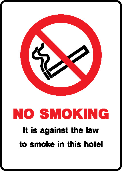 No Smoking It Is Against The Law To In This Hotel Prohibition Smoking Signage - SMOK0076